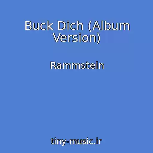 کاور آهنگ Buck Dich (Album Version) از Rammstein