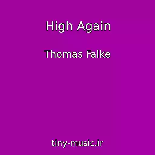 کاور آهنگ High Again از Thomas Falke
