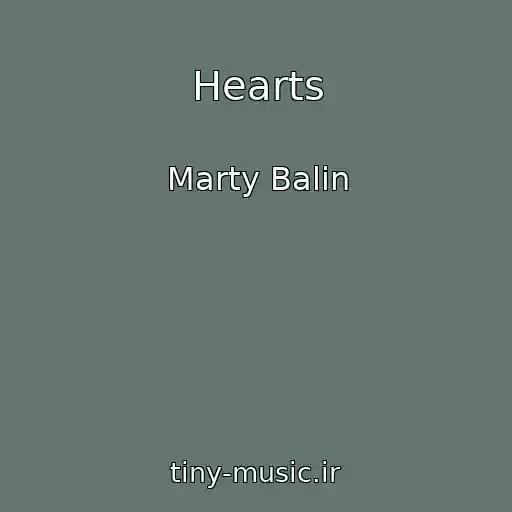 کاور آهنگ Hearts از Marty Balin