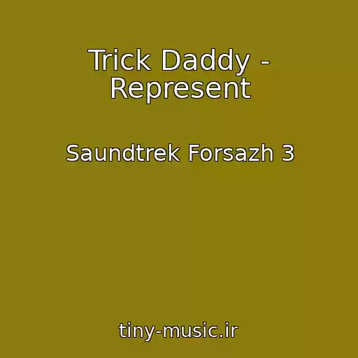 کاور آهنگ Trick Daddy - Represent از Saundtrek Forsazh 3