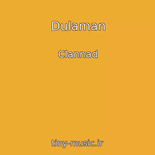 کاور آهنگ Dulaman از Clannad