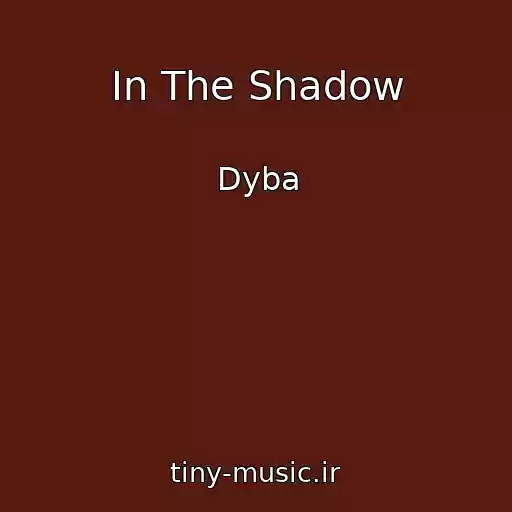 کاور آهنگ In The Shadow از Dyba