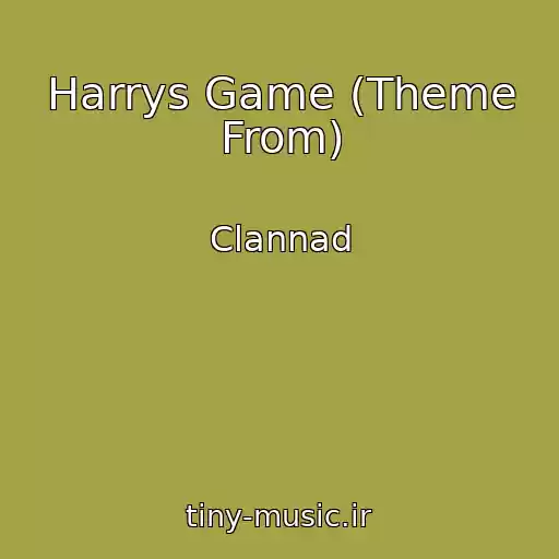 کاور آهنگ Harrys Game (Theme From) از Clannad