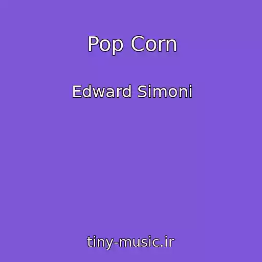 کاور آهنگ Pop Corn از Edward Simoni
