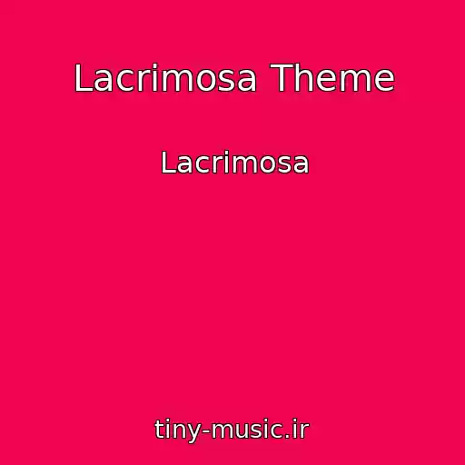 کاور آهنگ Lacrimosa Theme از Lacrimosa