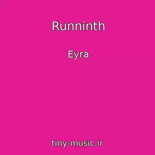 کاور آهنگ Runninth از Eyra