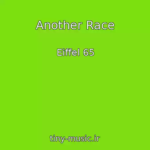 کاور آهنگ Another Race از Eiffel 65