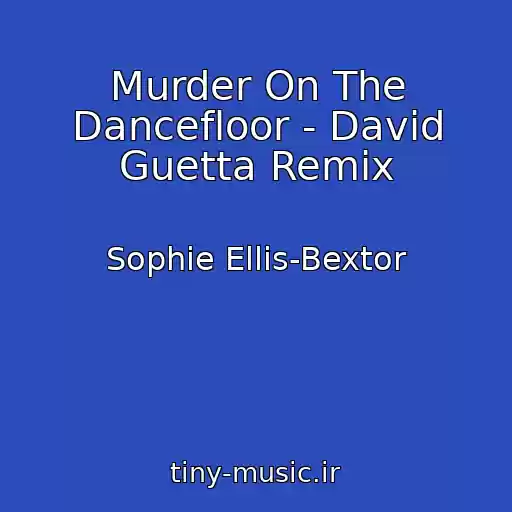 کاور آهنگ Murder On The Dancefloor - David Guetta Remix از Sophie Ellis-Bextor