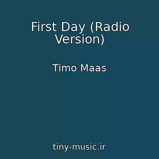 کاور آهنگ First Day (Radio Version) از Timo Maas