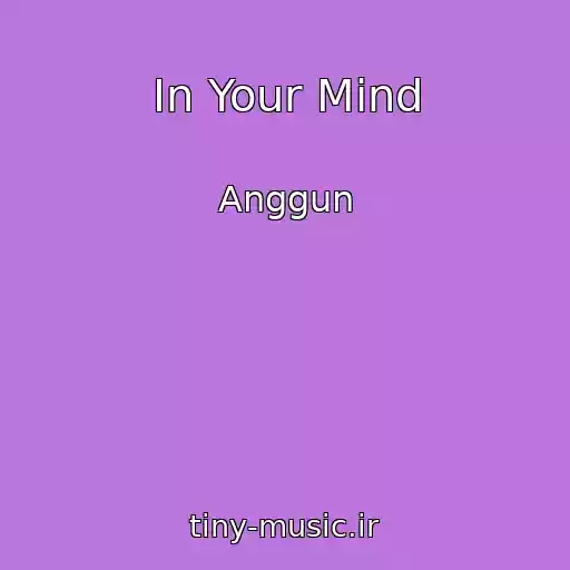 کاور آهنگ In Your Mind از Anggun