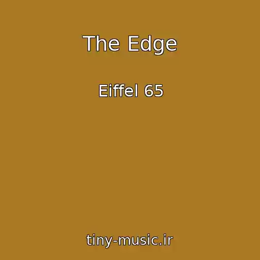 کاور آهنگ The Edge از Eiffel 65