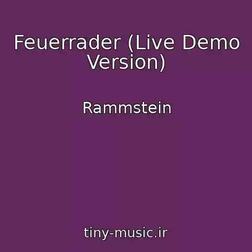 کاور آهنگ Feuerrader (Live Demo Version) از Rammstein