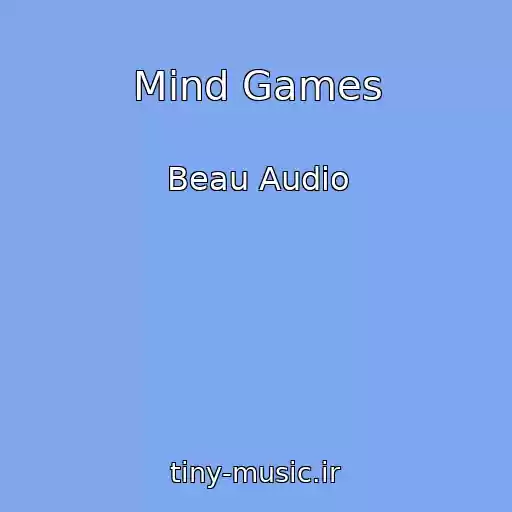 کاور آهنگ Mind Games از Beau Audio