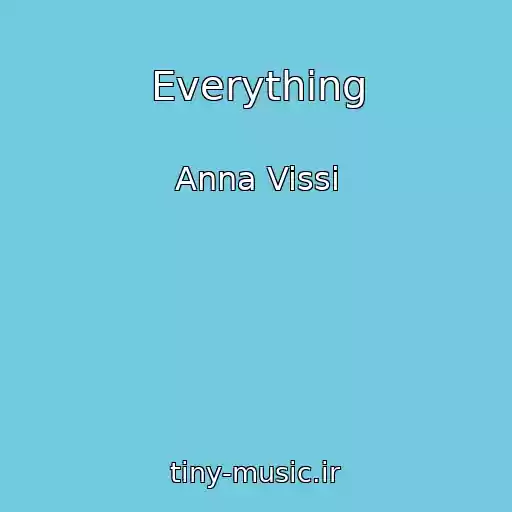 کاور آهنگ Everything از Anna Vissi