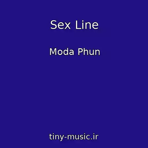 کاور آهنگ Sex Line از Moda Phun