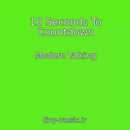 کاور آهنگ 10 Seconds To Countdown از Modern Talking
