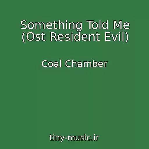 کاور آهنگ Something Told Me (Ost Resident Evil) از Coal Chamber