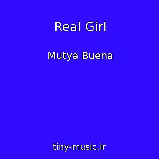 کاور آهنگ Real Girl از Mutya Buena