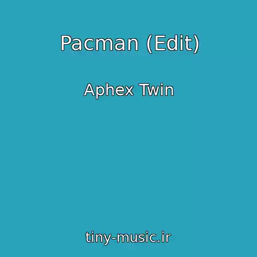 کاور آهنگ Pacman (Edit) از Aphex Twin