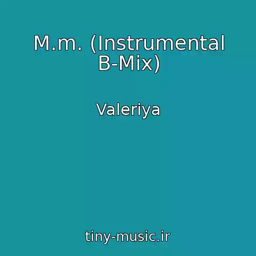 کاور آهنگ M.m. (Instrumental B-Mix) از Valeriya
