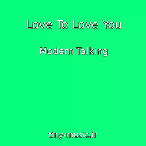 کاور آهنگ Love To Love You از Modern Talking