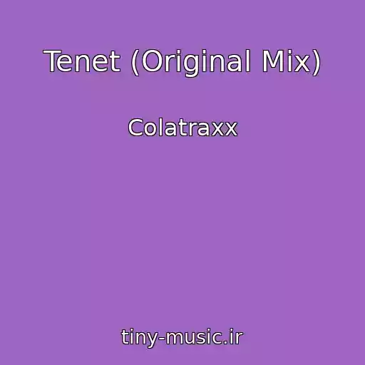 کاور آهنگ Tenet (Original Mix) از Colatraxx