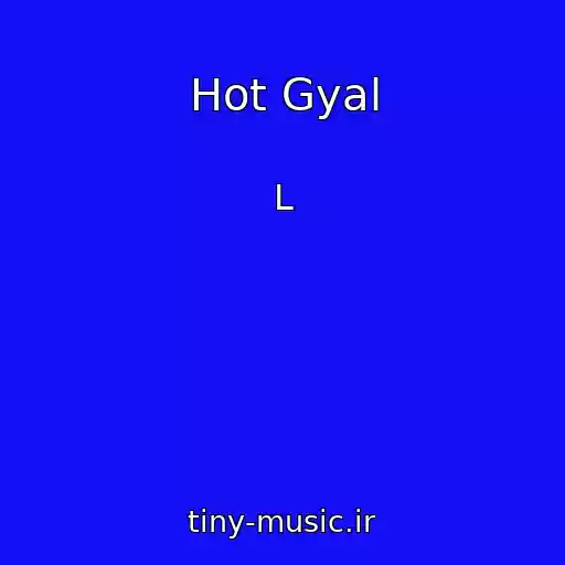 کاور آهنگ Hot Gyal از L