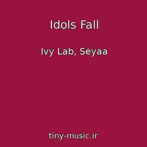 کاور آهنگ Idols Fall از Ivy Lab, Sėyaa