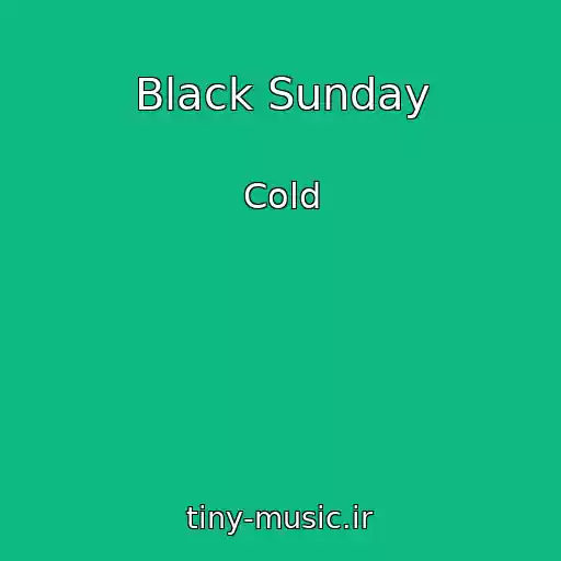 کاور آهنگ Black Sunday از Cold