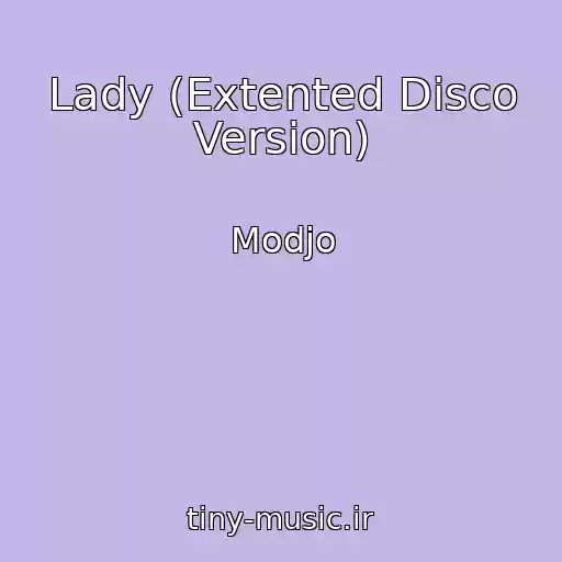 کاور آهنگ Lady (Extented Disco Version) از Modjo