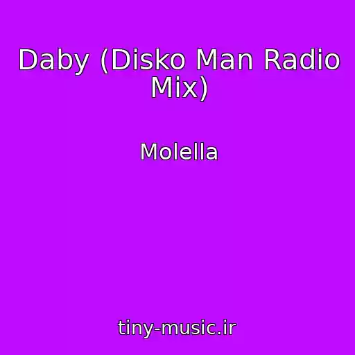 کاور آهنگ Daby (Disko Man Radio Mix) از Molella
