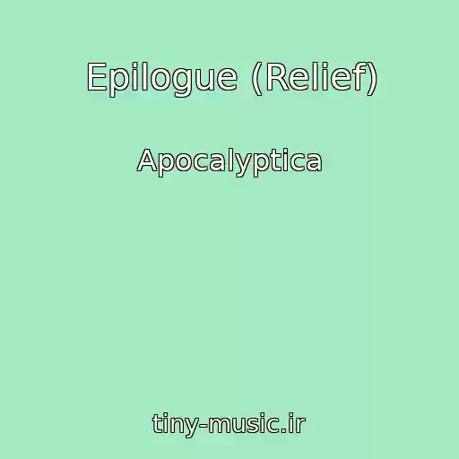 کاور آهنگ Epilogue (Relief) از Apocalyptica