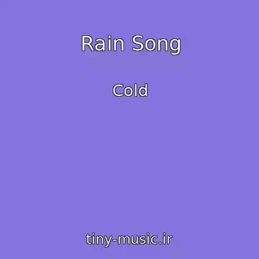 کاور آهنگ Rain Song از Cold