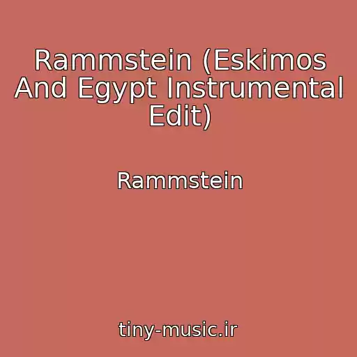 کاور آهنگ Rammstein (Eskimos And Egypt Instrumental Edit) از Rammstein