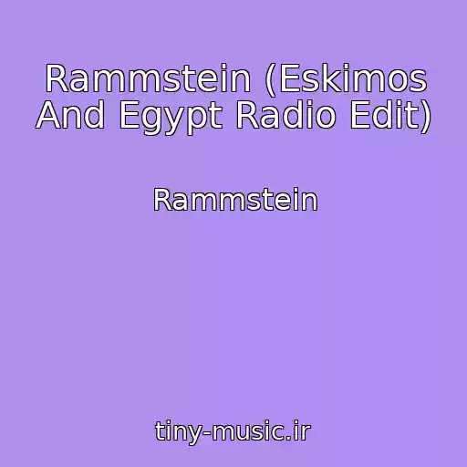 کاور آهنگ Rammstein (Eskimos And Egypt Radio Edit) از Rammstein
