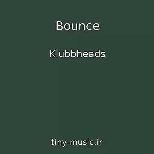 کاور آهنگ Bounce از Klubbheads