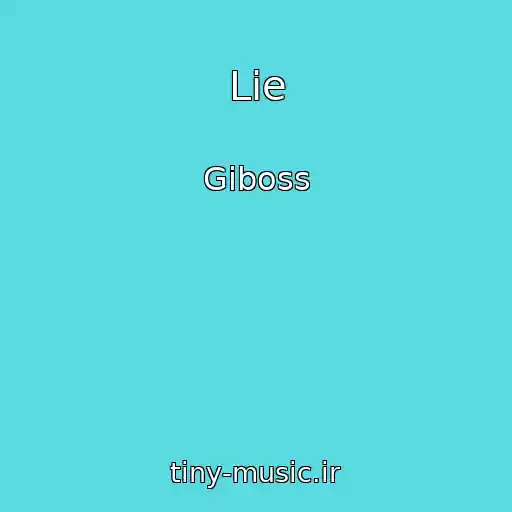 کاور آهنگ Lie از Giboss