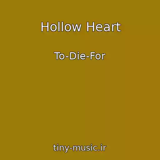 کاور آهنگ Hollow Heart از To-Die-For