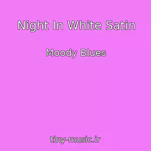 کاور آهنگ Night In White Satin از Moody Blues