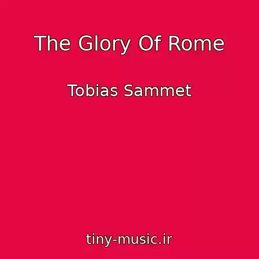 کاور آهنگ The Glory Of Rome از Tobias Sammet