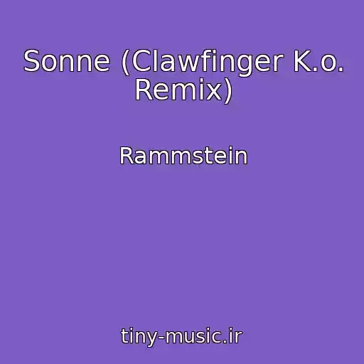 کاور آهنگ Sonne (Clawfinger K.o. Remix) از Rammstein
