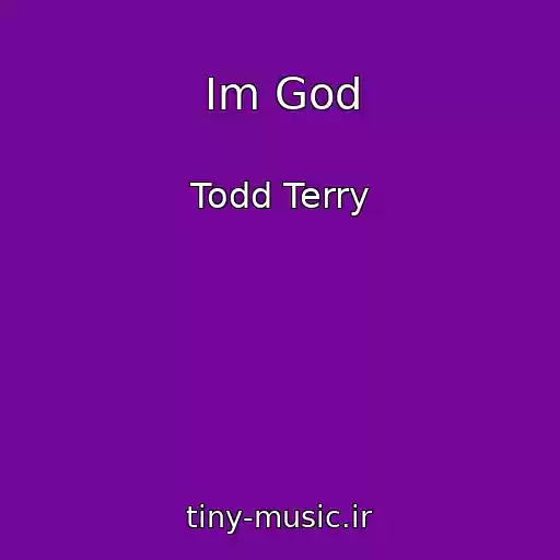 کاور آهنگ Im God از Todd Terry