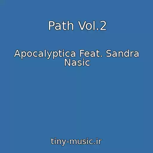 کاور آهنگ Path Vol.2 از Apocalyptica Feat. Sandra Nasic