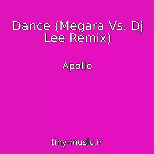 کاور آهنگ Dance (Megara Vs. Dj Lee Remix) از Apollo