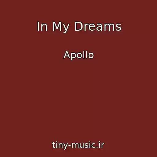 کاور آهنگ In My Dreams از Apollo