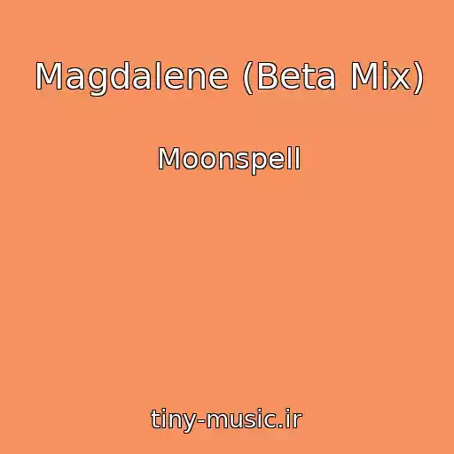 کاور آهنگ Magdalene (Beta Mix) از Moonspell