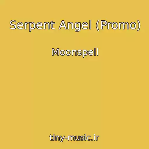 کاور آهنگ Serpent Angel (Promo) از Moonspell