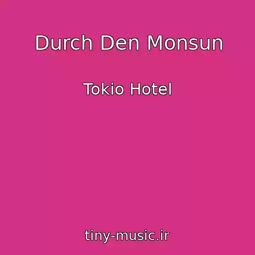 کاور آهنگ Durch Den Monsun از Tokio Hotel