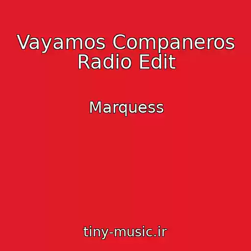 کاور آهنگ Vayamos Companeros Radio Edit از Marquess