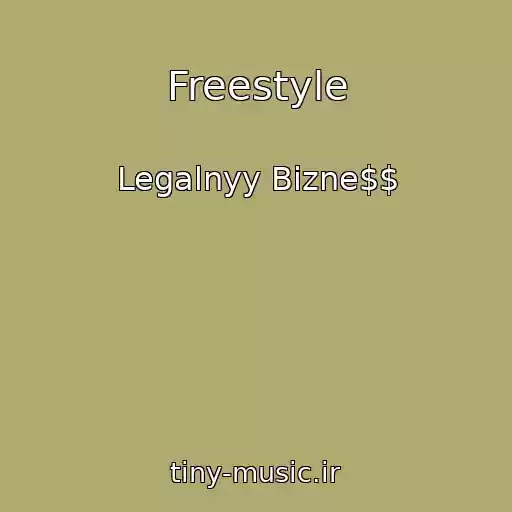 کاور آهنگ Freestyle از Legalnyy Bizne$$